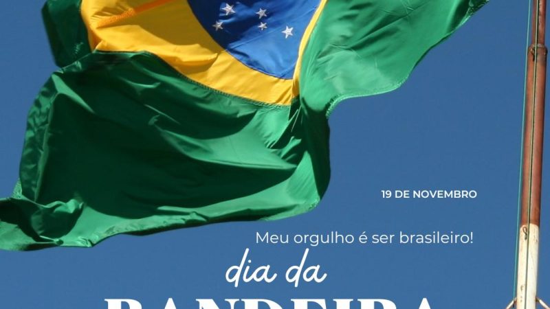 Dia da Bandeira: 19 de Novembro